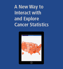 graphic showing a screenshot from the Cancer Statistics Center website on a tablet with the text "A New Way to Interact with and Explore Cancer Statistics"
