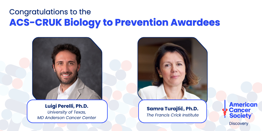 ACS-CRUK Biology to Prevention Awardees 2026