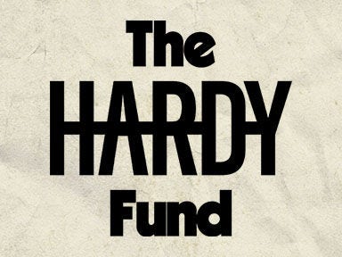 A graphic on a cream background that reads "The Hardy Fund"