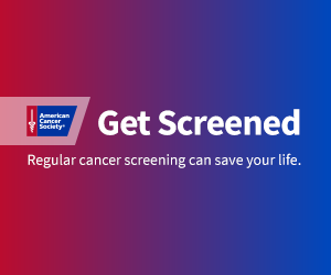 Red to Blue background ACS Logo Get Screened in big letters Regular cancer screening can save your life in smaller letters.